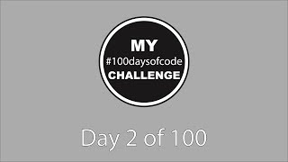 #100DaysOfCode - Day 2/100 - Learning Python with Udemy
