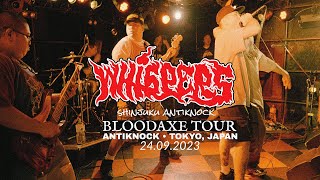 Whispers ▶ 新宿ANTIKNOCK Tokyo, Japan 24.09.23 [FULL SET]