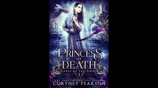 Princess of Death by Cortney Pearson -- a FULL fantasy romance audiobook