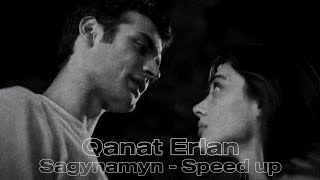 Qanat Erlan - Sagynamyn | SPEED UP version by IMANOFF