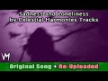 Sadness and Loneliness by Celestial Harmonies Tracks (Original Song) | Re-Uploaded
