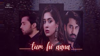 Tum Hi Aana | Marjaavan | ft. Bilal Abbas Khan | Azekah Daniel | Zain Baig