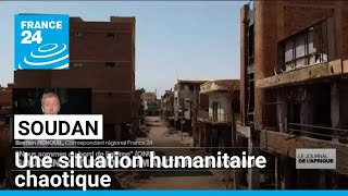 Guerre au Soudan : une situation humanitaire chaotique • FRANCE 24