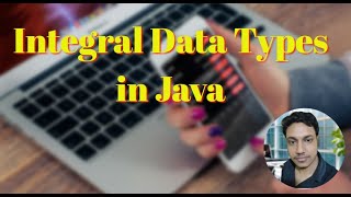 Integral Data Types in Java