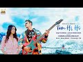 TUM HI HO | Ft. S.Shubham & Archana Singh Rajput | Shabbir Ahmed | Bajrang Badshah