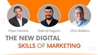The new digital skills of marketing ~ Gabriel Augusto, Chris Baldwin at #TJF21 Portugal