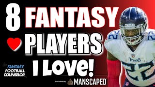 8 Fantasy Football Players I Love - Must Draft Players