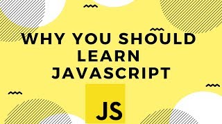Why learn JavaScript in 2019? | Clean Code