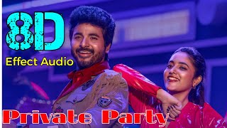 Private Party-Don... 8D Effect Audio song (USE IN 🎧HEADPHONE)  like and share