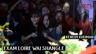 EXAM LOIRE WAI SHANGLE || KENEDY KHUMAN