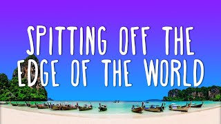 Yeah Yeah Yeah - Spitting Off the Edge of the World (Lyrics)