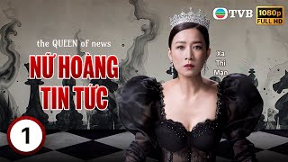 Phim TVB Nữ Hoàng Tin Tức (The Queen Of News) 1/26 | Xa Thi Mạn, Mã Quốc Minh | 2023