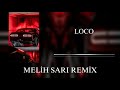 Melih Sarı | Loco