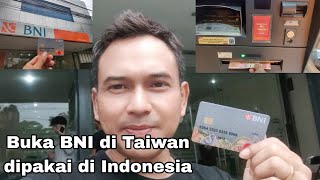 ATM BNI Buka Rekening di Taiwan Bisa Dipakai di Indonesia Nggak??