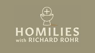 Jesus’ Non Dual Teaching Is Still Considered “Blasphemy” | Homilies with Richard Rohr | CAC Podcasts