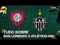 SAN LORENZO X ATLÉTICO-MG: ONDE ASSISTIR TRANSMISSÃO AO VIVO E HORÁRIO PELA LIBERTADORES