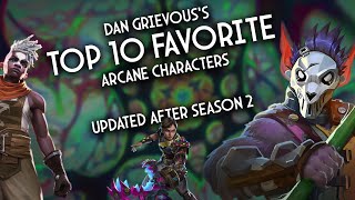 My TOP TEN Favorite #ARCANE Characters (After Season 2)