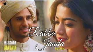 Rabba Janda - Mission Majnu (Full Song) Lyrics| Sidharth , Rashmika  | Jubin Nautiyal | No Add Song