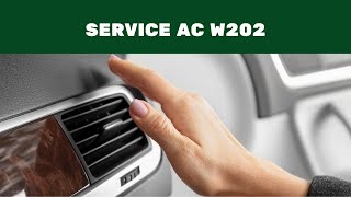 Service AC Mercy W202 Documentary Vlog 04