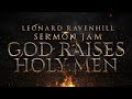 God Raises Holy Men by Leonard Ravenhill