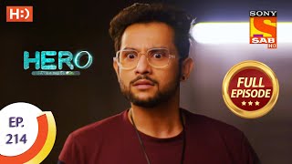 Hero - Gayab Mode On - हीरो - गायब मोड ऑन - Ep 214 - Full Episode - 5th  October  2021