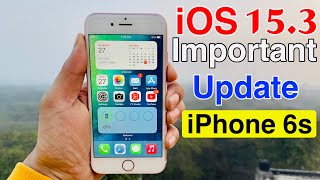 iOS 15.3 update on iPhone 6s || Khatrnak Update 🔥🔥|| What’s New \u0026 Fixes ?😱