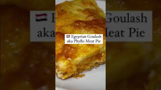 EGYPTIAN GOULASH RECIPE (AKA PHYLLO MEAT PIE) | MUHAMMED THE EGYPTIAN COOK