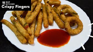 Crispy Fingers  Recipe || चाय के साथ शाम का नाश्ता