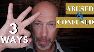 HOW NARCISSISTIC ABUSE CONFUSED YOU And Why Its Hard To Let Go.