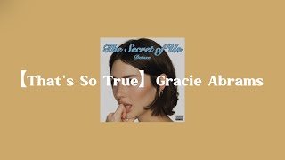 【That's So True】Gracie Abrams Lyric Video/和訳付き