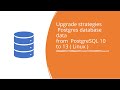 70 -upgrade strategies for postgres