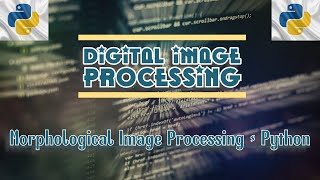 Morphological Image Processing - Python