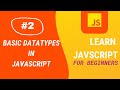 JavaScript Tutorial |#2 Basic Datatypes in JavaScript | Aditya Burgula