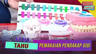 Kena Tahu: Pemakaian Pendakap Gigi | Borak Kopitiam (26 September 2020)