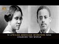 13 African American Inventors Who Changed the World