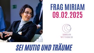 💖 Sei mutig und träume und frag Miriam  😄🪅✨🌈