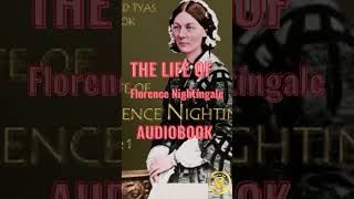 The Life of Florence Nightingale, Volume 1 | ENGLISH AUDIOBOOK