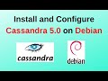 How to install and Configure Apache Cassandra 5.0 on Debian| How to Install Cassandra 5.0 on Debian