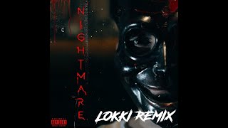 ❌ GAWNE - NIGHTMARE LOKKI REMIX