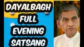 DAYALBAGH EVENING SATSANG