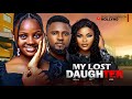 MY LOST DAUGHTER - SARIAN MARTIN, MAURICE SAM, UCHE TREASURE 2024 LATEST AFRICAN NIGERIAN LOVE MOVIE