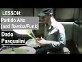 Partido Alto (and Samba/Funk) Lesson On Drum-Kit - Davide 'Dado' Pasqualini -