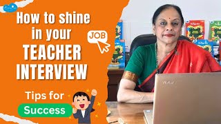 How to Shine in Your Teacher Interview: Tips for Success | Proven Strategies | Usha Pandit