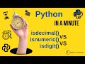 isnumeric vs isdigit() vs isdecimal - Compare Numeric Checks in Python Strings
