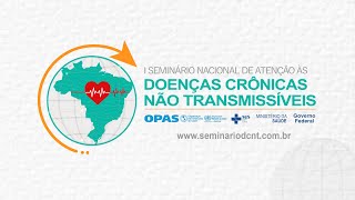 I Seminário Nacional de Atenção às Doenças Crônicas não Transmissíveis