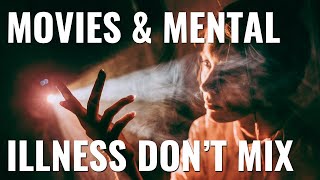 Why most movies about mental illness are terrible