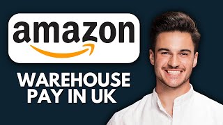 NEW! How Much Do Amazon Warehouse Workers Make in the UK (2025) | Pay, Bonuses & Benefits Explained