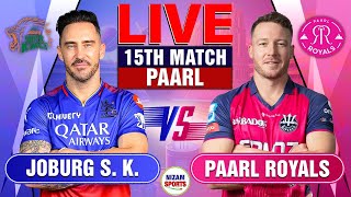 🔥SA20 Live: Paarl vs Joburg | 15th Match | Live Cricket Score \u0026 Commentary