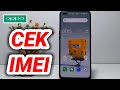 Cara Cek Imei Di Hp Oppo | Melihat Nomor Imei Oppo