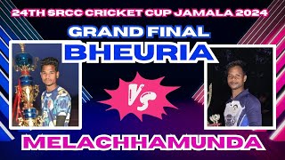 VEURIA VS  MELACHHAMUNDA  GRAND FINAL 24TH SRCC CUP JAMALA 2024